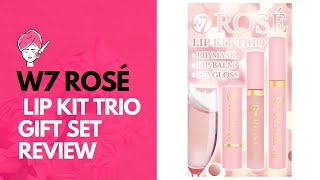 Rosé Lip Kit Trio Gift Set Review  Lip Care Products  W7 Lip Products [upl. by Atiekan]