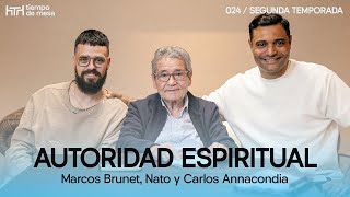 TIEMPO DE MESA 024 Autoridad espiritual  Segunda temporada – Con Nato y carlosannacondia [upl. by Halvaard]