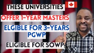 Top Universities That Offer 1YEAR MASTERS In Canada For International Students  3years PGWP [upl. by Atalante]