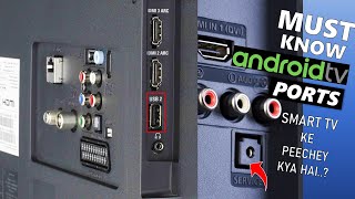 Must Know Android Smart TV Ports amp Connectivity  HDMI ARCeARC USB Optical Ethernet  Explained [upl. by Reltuc]