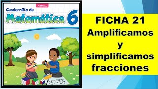 FICHA 21 Amplificamos y simplificamos fracciones [upl. by Maril584]