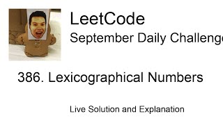 386 Lexicographical Numbers  Day 2130 Leetcode September Challenge [upl. by Xela]