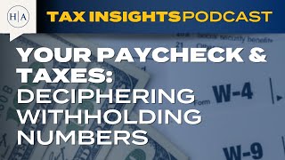 Your Paycheck amp Taxes Deciphering Withholding Numbers [upl. by Nitsugua]