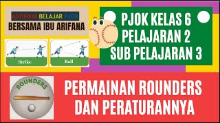 Video Pembelajaran PJOK Kelas 6 Pelajaran 2 Subpelajaran 3 Permainan Rounders dan Peraturannya [upl. by Atinar]