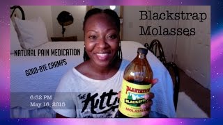 CRAMPS BE GONE DRINK BLACKSTRAP MOLASSES and end HORRIBLE periods [upl. by Raye]