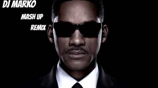 Will Smith  Men In Black DJ Marko MashUp Remix [upl. by Yemorej]