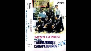 MINO GOMEZ Y SUS TRIUNFADORES CARAPEGUEÑOS  DÚOPEREIRABAREIRO  VOLUMEN 10  Discos Musipar [upl. by Daune432]