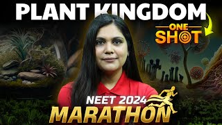 Plant Kingdom Class 11 One Shot  Marathon  NEET 2024  Garima Goel [upl. by Ennahs]