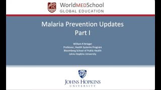 Malaria Prevention Updates Part I  William R Brieger [upl. by Ahsika]