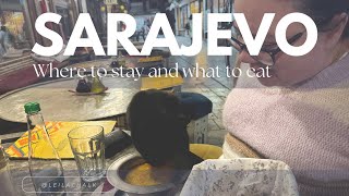 Sarajevo  where to stay and what to eat [upl. by Ahsurej]