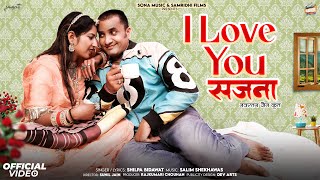 I LOVE YOU SAJNA  Rajasthani Hit Jodi Singer Shilpa Bidwat Song  SONA BOLLYWOOD [upl. by Elleoj501]