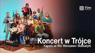 Koncert w Trójce  Kapela ze Wsi Warszawa i Bassałyki [upl. by Iretak379]