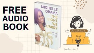 Free Audiobooks Audiobook The Light We Carry Overcoming in Uncertain Times by michelle obama [upl. by Dion]