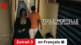 Toile mortelle  Les victimes de Zona Divas Saison 1 Extrait 3 soustitré  Netflix [upl. by Kluge976]