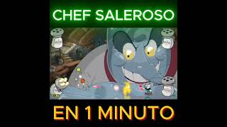 CHEF SALEROSO EN 1 MINUTO  El mejor jefe final de Cuphead [upl. by Oona642]