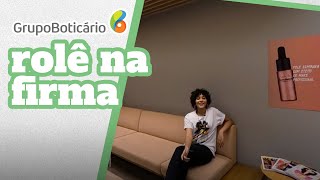 Rolê na Firma conheça o Grupo Boticário em uma experiência 360º [upl. by Andreas]