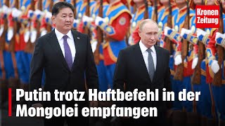 Putin trotz Haftbefehl in der Mongolei empfangen  kronetv NEWS [upl. by Agnot]