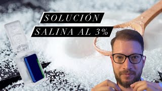 ¿Cómo preparar solución salina al 3 Forma fácil [upl. by Kannry]