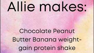 Allie Makes WeightGain Shake  PB2 Banana Chocolate with Gainful [upl. by Leiuqese]