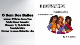 Sweet Sensation  If Wishes Came True  FreestyleMiami Remix By Dj Jb Santos [upl. by Etana]