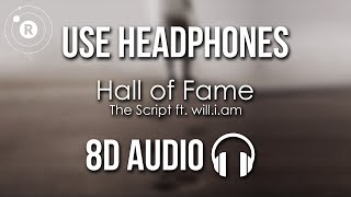 The Script  Hall of Fame 8D AUDIO ft william [upl. by Bevers]