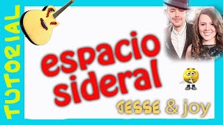 ESPACIO SIDERAL  Jesse y Joy  Como tocar en guitarra acordes [upl. by Afatsum]