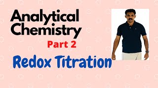 Analytical ChemistryPart2 Redox TitrationAJT Chemistry [upl. by Nolaf974]