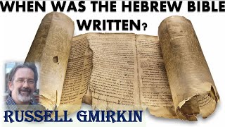 How Old Is The Hebrew Bible w Russell Gmirkin [upl. by Yraccaz]