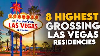 8 Highest Grossing Las Vegas Show Residencies of All Time [upl. by Yntruoc]