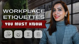 10 Workplace Etiquettes You Must Follow To Succeed  Mehar Sindhu Batra [upl. by Noicpesnoc]