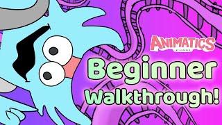 Animatics Ep5  Beginner Project Walkthrough [upl. by Hayott]