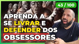 Aprenda a se PROTEGER de Espíritos Obsessores [upl. by Elane354]