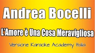 Andrea Bocelli  Lamore è una cosa meravigliosa Versione Karaoke Academy Italia [upl. by Bailar]