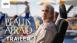 Beau Is Afraid  Official Trailer HD  A24 [upl. by Eynahpets525]