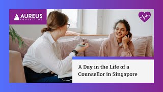 A Day in the Life of a Counsellor in Singapore [upl. by Notsuj]