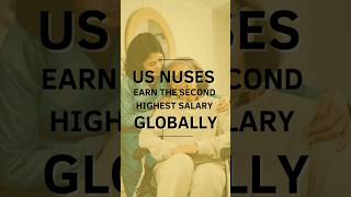 US Nurses earn the secondhighest salary globally [upl. by Salomi347]