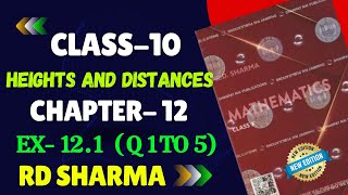 RD Sharma Class 10 Solution Chapter 12 Heights and Distances Ex 121  Q 1 to 5  RD SHARMA class 10 [upl. by Airotnes415]