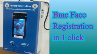 Bmc Face Registration in 1 click educational bmc [upl. by Mullac]