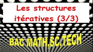 Les Structures itératives 33 [upl. by Ibrad]