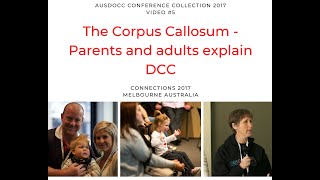 5 The Corpus Callosum Parents and Adults explain DCC [upl. by Fabien]