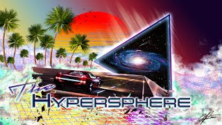 The Hypersphere [upl. by Junieta]