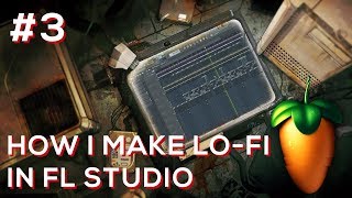 how i make lofi hip hop in fl studio 3 [upl. by Beatrisa8]