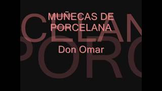 DON OMAR  MUÑECA DE PORCELANA  KARAOKE [upl. by Siro56]