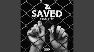 Saved feat E40 [upl. by Nrubloc577]