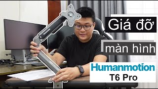 Unbox và hướng dẫn chi tiết cách lắp đặt Arm màn hình Human Motion T6 Pro [upl. by Oriana]