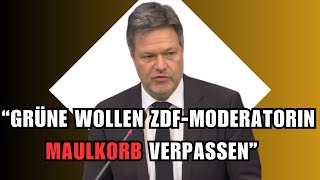 SKANDAL💥GRÜNE wollen ZDFMODERATORIN MAULKORB verpassen weil Sie HABECK KRITISIERT [upl. by Tibbs]