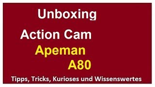 Unboxing Apeman A80 4K Actioncam 2018 Action Cam WiFi 20MP Kamera einrichten erster Eindruck [upl. by Ahsehat]