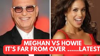 MEGHAN VS HOWIE  ITS NOT OVER AT ALL  LATEST royal meghanandharry meghanmarkle [upl. by Colligan]