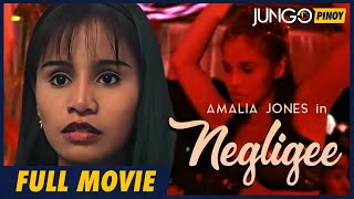 Negligee  Amalia Jones  Full Tagalog Drama Movie [upl. by Inafit119]