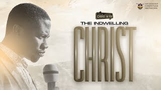 THE INDWELLING CHRIST II REV TOLU AGBOOLA II September 4th 2022 [upl. by Nospmis]